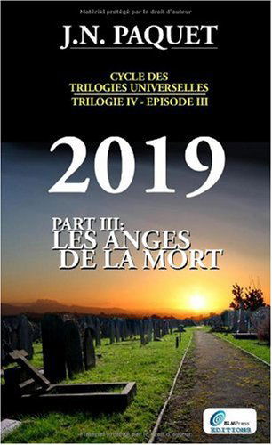 2019 - Part III : Les Anges de la Mort