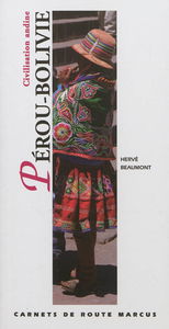 Pérou & Bolivie : civilisation andine