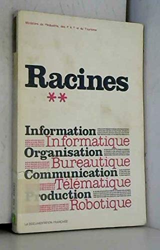 Racines : schéma directeur de l'informatique. Vol. 2. Manuel de réalisation