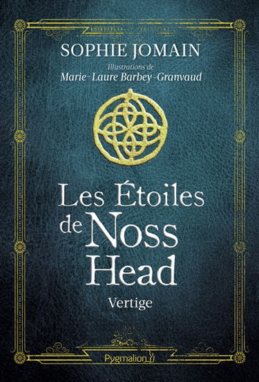 Les étoiles de Noss Head. Vol. 1. Vertige