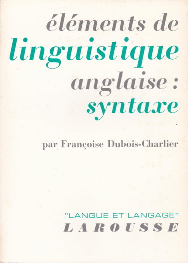 Couverture de Eléments de linguistique anglaise : syntaxe - collection "langue et langage"