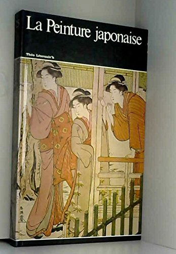 La peinture japonaise - histoire générale de la peinture n°25 - editions rencontre lausanne 1967