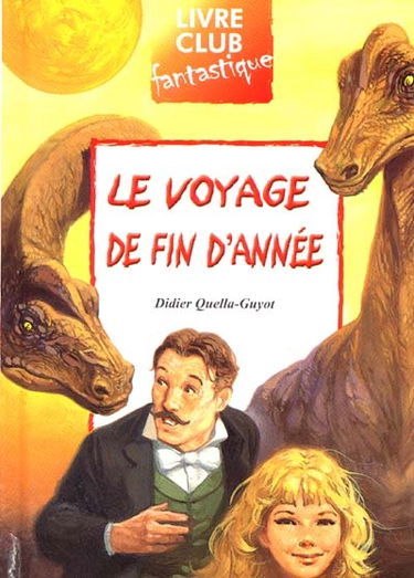 Le voyage de fin d'année