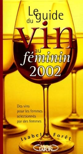 Le Guide Du Vin Au Feminin 2002