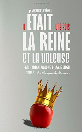 Il était une fois la Reine et la Voleuse - Tome 2