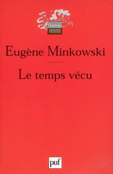 Le temps vécu : études phénoménologiques et psychopathologiques