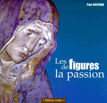 Les figures de la Passion