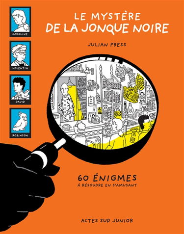 Le mystère de la jonque noire : 60 énigmes à résoudre en s'amusant