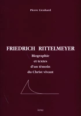 Friedrich Rittelmeyer : témoin du Christ vivant (1872-1938)
