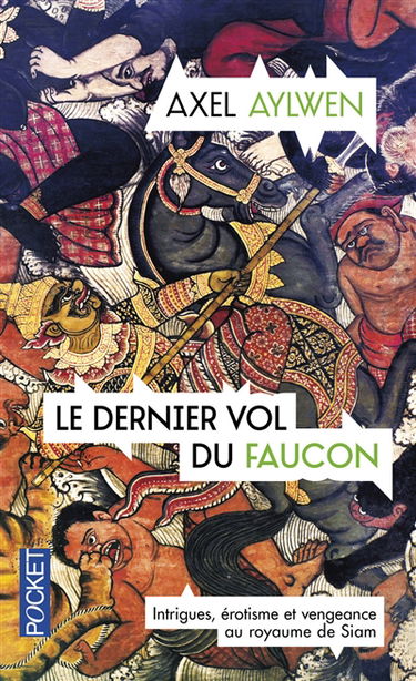 Le faucon du Siam. Vol. 3. Le dernier vol du faucon