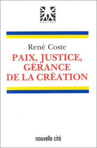 Paix, justice, gérance de la création