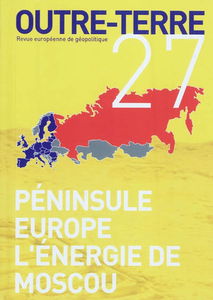 Outre-terre, n° 27. Péninsule Europe, l'énergie de Moscou