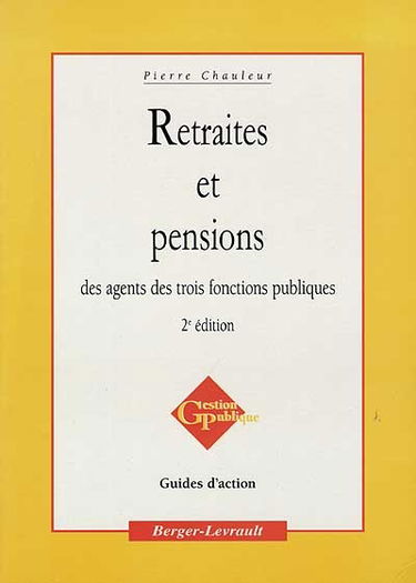 Retraites et pensions des agents des trois fonctions publiques
