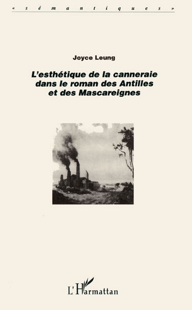 L'esthétique de la canneraie dans le roman des Antilles et des Mascareignes