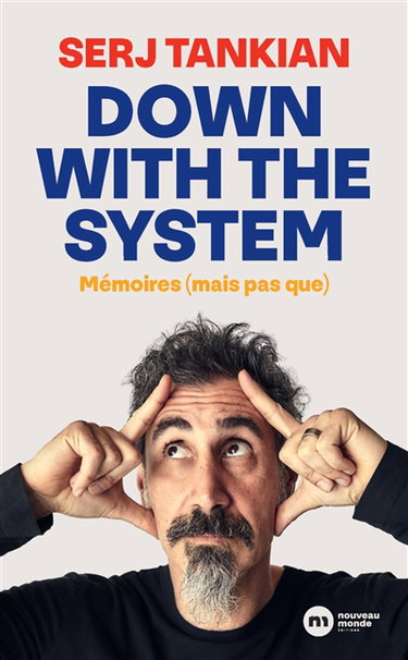 Couverture de Down with the system : mémoires (mais pas que)
