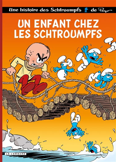 Une histoire des Schtroumpfs. Vol. 25. Un enfant chez les Schtroumpfs