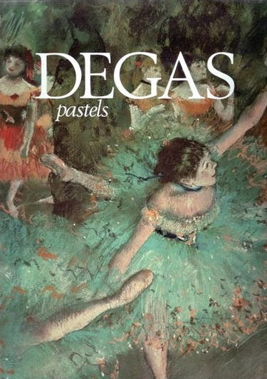 Degas, pastels
