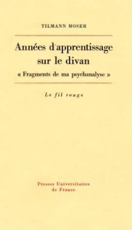 Années d'apprentissage sur le divan : fragments de ma psychanalyse