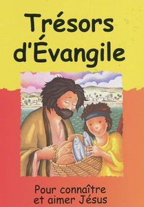 Trésors d'Evangile : pour connaître et aimer Jésus