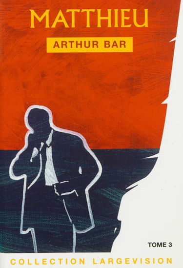 Matthieu : chronique d'une fin de siècle. Vol. 3