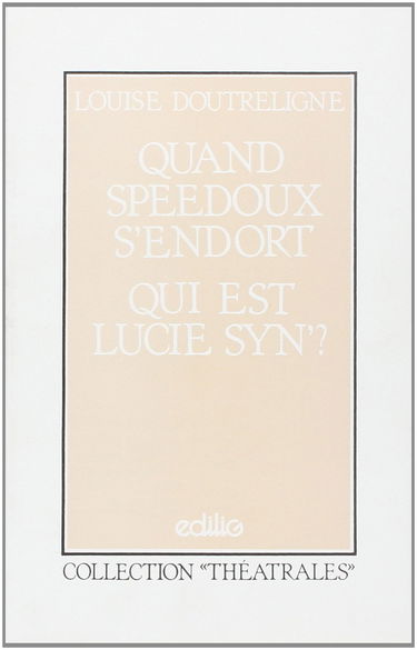 Quand Speedoux s'endort, Qui est Lucie Syn ?