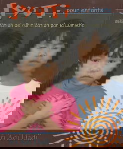 Jyoti pour enfants: Méditation de purification par la lumière