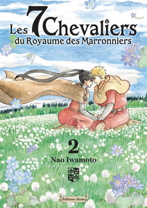 Les 7 chevaliers du Royaume des marronniers. Vol. 2