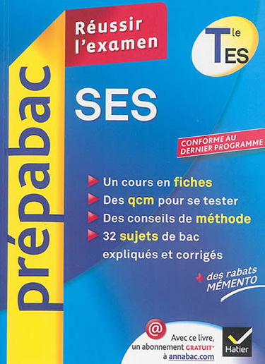 SES, terminale ES : réussir l'examen : conforme au dernier programme