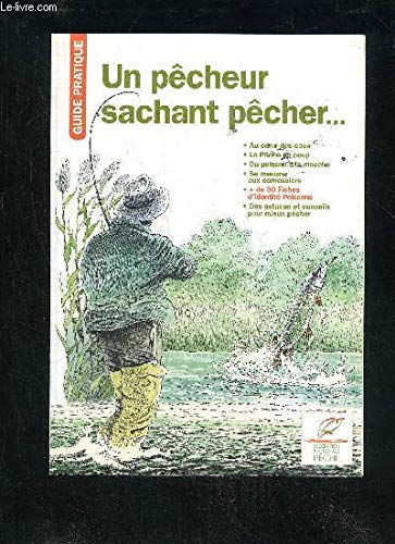 Couverture de Un pêcheur sachant pêcher, Guide pratique par Collectif
