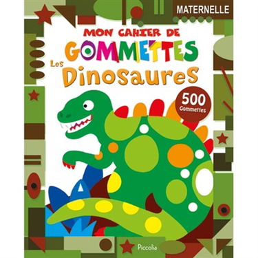 Les dinosaures : 500 gommettes, maternelle