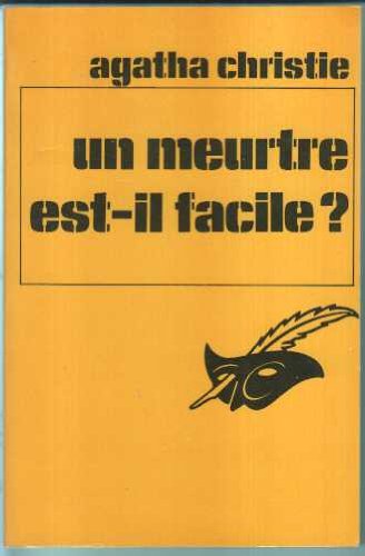 UN MEURTRE EST-IL FACILE ?