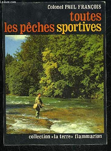 Couverture de TOUTES LES PECHES SPORTIVES - COLLECTION LA TERRE par Paul François