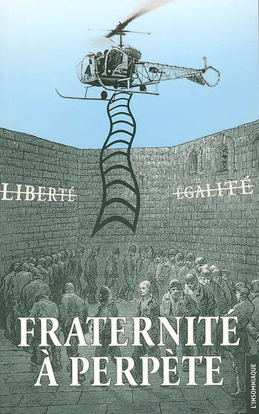 Fraternité à perpète : retour sur la tentative d'évasion de la prison de Fresnes du 27 mai 2001