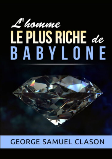 Couverture de L'homme le plus riche de Babylone