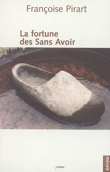 La fortune des Sans Avoir