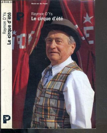 Le Cirque d'été : un cirque passe