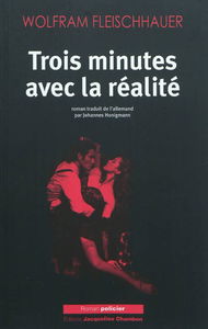 Trois minutes avec la réalité