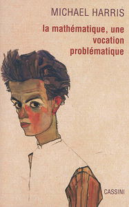 La mathématique, une vocation problématique
