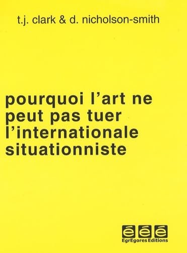 Pourquoi l'art ne peut pas tuer l'internationale situationniste