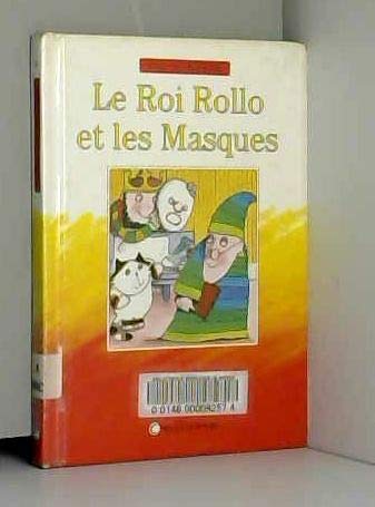 Le roi Rollo et les masques