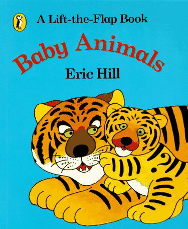 Baby Animals: A Lift-the-flap Book