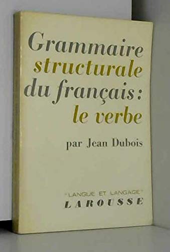 Grammaire structurale du français (Langue et langage)