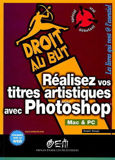 Réalisez vos titres artistiques avec Photoshop