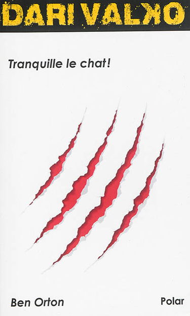 Dari Valko. Vol. 3. Tranquille le chat !