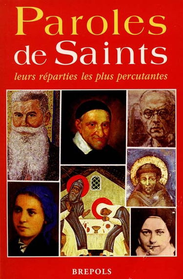 Paroles de saints : leurs réparties les plus percutantes