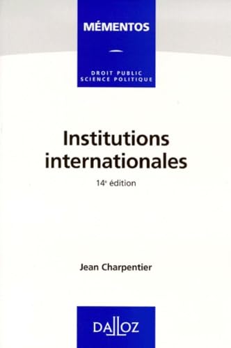Institutions Internationales. 14eme Edition