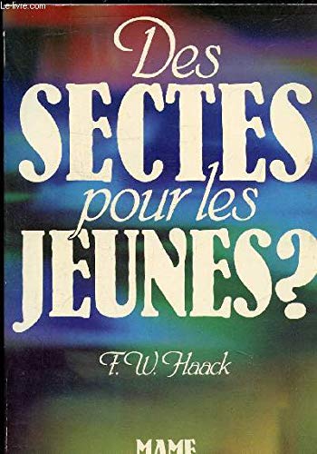 Des sectes pour les jeunes ? / fiches d'identité approche critique psycho-sociale