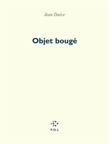 Trilogie du temps. Vol. 1. Objet bougé