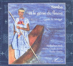 Samba et le génie du fleuve : conte du Sénégal