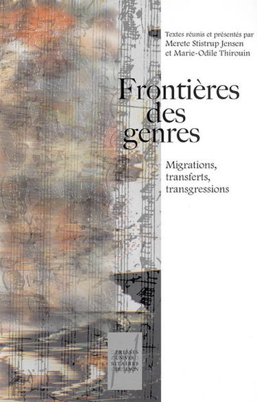 Frontières des genres : migrations, transferts, transgressions